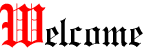 Welcome